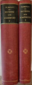 Souvenirs d'un Académicien sur la Révolution, le Premier Empire et la Restauration. Avec introduction et notes du Docteur Cabanès, et suivis de la ...