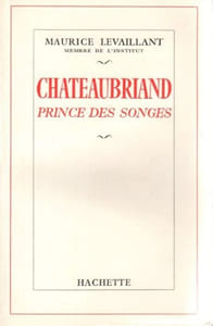Chateaubriand. Prince des songes.