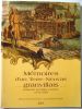 Mémoires d'un Terre-Neuvas granvillais : Eustache Le Pelley Fonteny (1745-1820). Edition établie et annotée par Monique Le Pelley Fonteny et Gilles ...