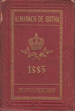 Almanach de Gotha. Annuaire généalogique, diplomatique et statistique. 1885. 122e année.. (Gotha).