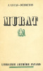 Murat.. LUCAS-DUBRETON (J.).
