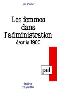 Les femmes dans l'administration depuis 1900.
