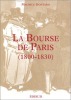 La Bourse de Paris (1800-1830).. GONTARD (Maurice).