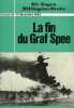 La Fin du Graf Spee. 17 d&eacute;cembre 1939.. MILLINGTON-DRAKE (Sir Eugen).