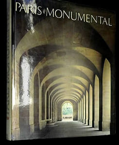 Paris Monumental, photographié par Max et Albert Hirmer.