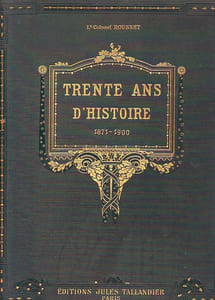 Trente ans d'histoire 1871-1900. Histoire générale de la France de la Troisième République. 1. La République conservatrice, 1871-1875.