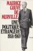 Une politique étrangère 1958-1969.. COUVE de MURVILLE (Maurice).