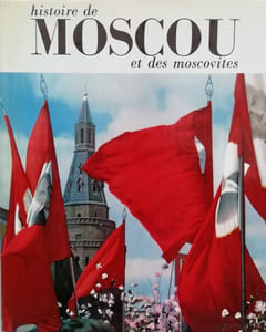 Histoire de Moscou et des moscovites.