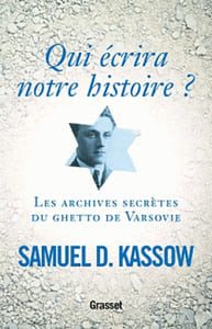 Qui écrira notre histoire ? Les archives secrètes du ghetto de Varsovie.