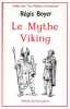 Le Mythe Viking dans les lettres françaises. (Thèse complémentaire).. BOYER (Régis).