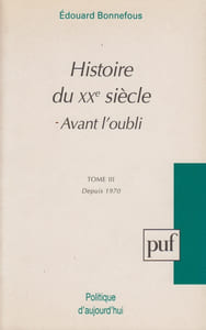 Avant l'oubli. Histoire du XXe siècle.