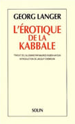 L'érotique de la Kabbale. par LANGER (Georg).