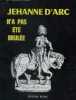 Jehanne d'Arc n'a pas &eacute;t&eacute; br&ucirc;l&eacute;e.. PESME (G&eacute;rard).
