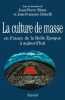 La culture de masse en France de la Belle Epoque à aujourd'hui.. RIOUX (Jean-Pierre) et Jean-François SIRINELLI (dir.).