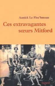 Ces extravagantes soeurs Mitford.