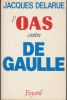 L'O.A.S. contre de Gaulle.. DELARUE (Jacques).