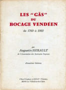 Les Gâs du Bocage vendéen de 1760 à 1960. par HÉRAULT (Augustin).