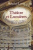 Théâtre et Lumières. Les spectacles de Paris au XVIIIe siècle.. LEVER (Maurice).