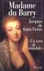 Madame du Barry. Un nom de scandale.. SAINT-VICTOR (Jacques de).