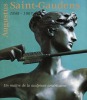 Augustus Saint-Gaudens, 1848-1907. Un maître de la sculpture américaine.. Collectif.