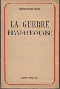 La Guerre franco-française. Le Maréchal républicain.
