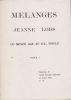 Mélanges de littérature du Moyen Age au XXe siècle offerts à Mademoiselle Jeanne Lods par ses collègues, ses élèves et ses amis.. Mélanges Jeanne ...