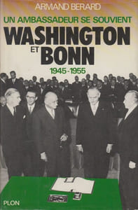 Un ambassadeur se souvient, II : Washington et Bonn, 1945-1955.