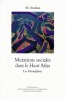 Mutations sociales dans le Haut Atlas. Les Ghoujdama.. AMAHAN (Ali).