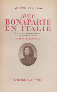 Avec Bonaparte en Italie. D'après les lettres inédites de son aide de camp Joseph Sulkowski.