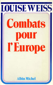Combats pour l'Europe, 1919-1934. Mémoires d’une Européenne.