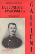 La jeunesse passionnée de Gallieni. Les années d'apprentissage d'un grand Chef. par CHARBONNEAU (Jean).