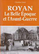 Royan. La Belle Époque et l'avant-guerre. par GENET (Christian).