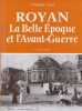 Royan. La Belle &Eacute;poque et l'avant-guerre.. GENET (Christian).