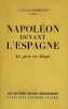 Napoléon devant l'Espagne. Ce qu'a vu Goya.. LUCAS-DUBRETON (J.).