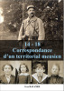 14-18... Correspondance d'un territorial meusien, Emile-Augustin Lefèvre (1876-1917), soldat au 44e Territorial, 9e Compagnie.. LEFÈVRE ...