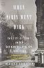 When Paris Went Dark: The City of Light under German Occupation, 1940-1944.. ROSBOTTOM (Ronald C.).