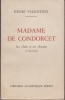 Madame de Condorcet. Ses amis et ses amours (1764-1822).. VALENTINO (Henri).