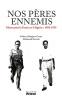 Nos pères ennemis. Morts pour la France et l'Algérie, 1958-1959.. ERLINGSEN-CRESTE (Hélène) et Mohamed ZEROUKI.