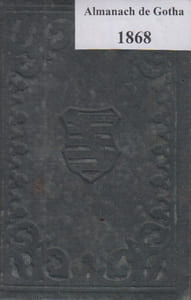 Almanach de Gotha. Annuaire diplomatique et statistique. 1868. 105e année.