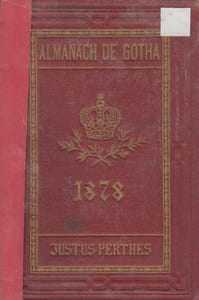 Almanach de Gotha. Annuaire généalogique, diplomatique et statistique. 1878. 115e année.