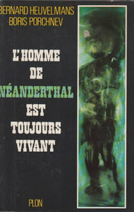 L'Homme de Néanderthal est toujours vivant.