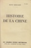 Histoire de la Chine.. GROUSSET (René).