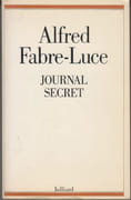 Journal secret. par FABRE-LUCE (Alfred).