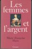 Les Femmes et l'argent. Histoire d'une conquête.. HANS (Marie-Françoise).