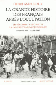 La Grande Histoire des Français après l'Occupation. Volume 5 : Septembre 1944–octobre 1945. Les Règlements de comptes. – La Page n'est pas encore tournée.