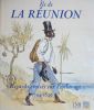 Île de La Réunion. Regards croisés sur l'esclavage, 1794-1848.. Collectif.