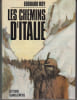 Les Chemins d'Italie.. ROY (Edouard).