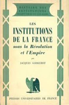 Les Institutions de la France sous la Révolution et l'Empire.. GODECHOT (Jacques).