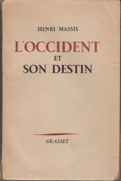L'Occident et son destin.. MASSIS (Henri).