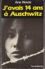 J'avais 14 ans à Auschwitz.. NOVAC (Ana).
